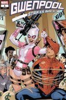 Gwenpool Strikes Back / Гвенпул наносит ответный удар