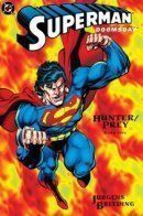 Superman/Doomsday: Hunter/Prey / Супермен/Думсдэй: Охотник/Добыча