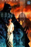 Batman: Absolution / Бэтмен: Отпущение грехов
