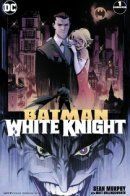 Batman: White Knight / Бэтмен: Белый Рыцарь
