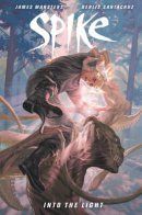 Buffy the Vampire Slayer: Spike - Into the Light / Баффи - Истребительница вампиров: Спайк - К свету