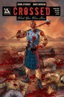 Crossed: Wish You Were Here (Vol 1) / Крестоносцы: Жаль, тебя здесь нет том 1