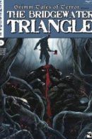 Grimm Tales of Terror: The Bridgewater Triangle / Сказки братьев Гримм об ужасе: Треугольник Бриджуотера