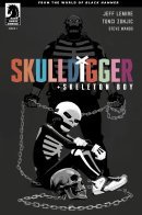 Skulldigger and Skeleton Boy / Черепокопатель + Мальчик-Скелет