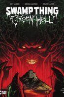 Swamp Thing: Green Hell / Болотная Тварь: Зелёный Ад