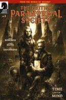 The British Paranormal Society: Time Out of Mind / Британское паранормальное общество: Время вне разума
