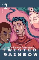 Twisted Rainbow | JoJo's Bizarre Adventure / Кривая Радуга | Невероятные Приключения ДжоДжо