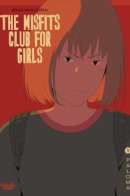 The Misfits Club For Girls / Клуб белых ворон
