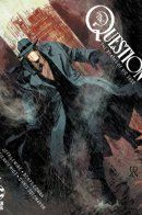 The Question: The Deaths of Vic Sage / Вопрос: Смерти Вика Сэйджа