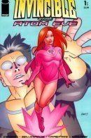 Invincible Presents: Atom Eve / Неуязвимый представляет: Атомная Ева