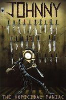 Johnny the Homicidal Maniac / Джонни Маньяк-Убийца
