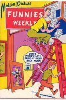 Motion Picture Funnies Weekly / Motion Picture Funnies Weekly