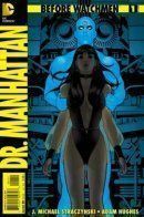 Before Watchmen: Dr. Manhattan / Хранители: Пролог - Доктор Манхэттен