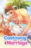 Castaway Marriage / Брак на необитаемом острове