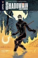 Shadowman: End Times / Человек-тень: Конец времен