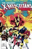 The Uncanny X-Men and the New Teen Titans / Невероятные Люди Икс и Новые Юные Титаны