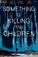 Something is Killing the Children / Нечто убивает детей