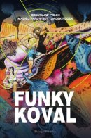 Funky Koval / Фанк Коваль