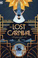 Lost Carnival: A Dick Grayson Graphic Novel / Потерянный карнавал: Дик Грейсон: Графический Роман