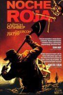 Noche Roja / Noche Roja