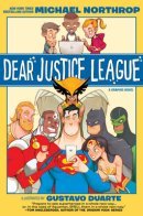 Dear Justice League / Дорогая Лига Справедливости