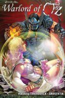 Grimm Fairy Tales Presents Warlord of Oz / Сказки братьев Гримм представляют: Полководец Страны Оз