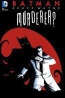 Bruce Wayne: Murderer? / Брюс Уэйн: Убийца?