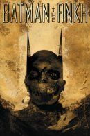Batman: The Ankh / Бэтмен: Анкх