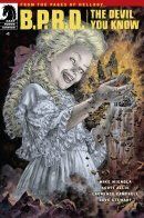 B.P.R.D.: The Devil You Know / Б.П.И.О.: Дьявол, которого ты знаешь
