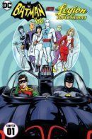 Batman '66 Meets the Legion of Super-Heroes / Бэтмен '66 встречает Легион Супергероев