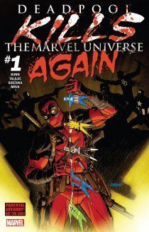 Дэдпул истребляет вселенную Марвел ещё раз
