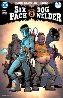 Sixpack and Dogwelder: Hard-Travelin' Heroz