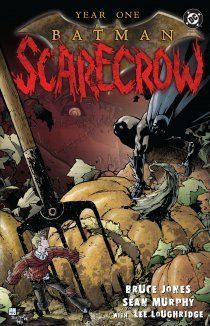 Год первый: Бэтмен/Пугало