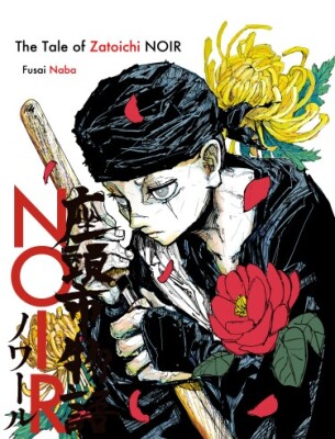 Повесть о Дзатоити: Нуар